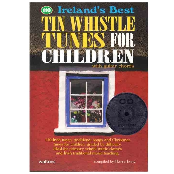 110 Ireland's Best Tin Whistle Tunes for Children